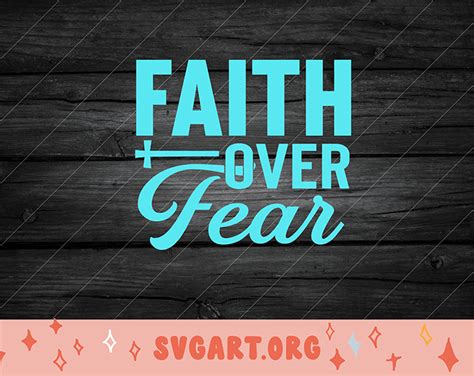 Faith Over Fear Svg Free Faith Over Fear Svg Download Svg Art