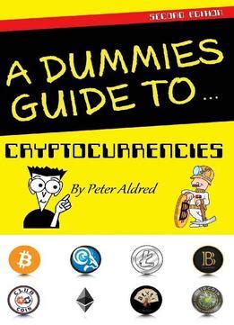 This implies you can send cash to anybody on the planet (on the system) with no agents. A Dummies Guide To Cryptocurrencies Download