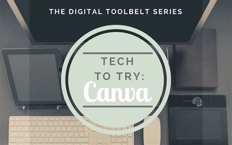 Tech To Try Canva Learning Technologies At College Of Dupage