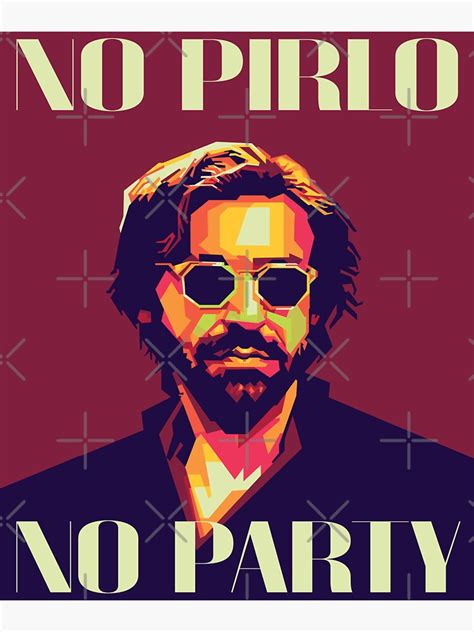 No Pirlo No Party Football Italian Class A Sticker For Sale By