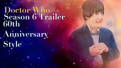 doctor who season 6 trailer 60th anniversary style youtube