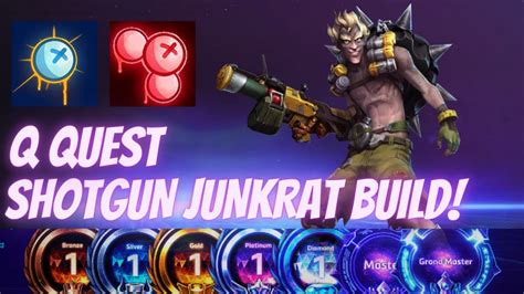Junkrat Riptire Q Quest Shotgun Junkrat Build B2gm Season 5 Plat