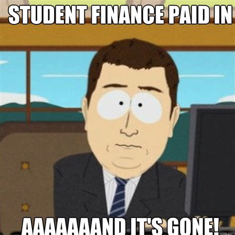 Your daily dose of fun! Student Finance paid in AAAAAAAND IT'S GONE! - Misc ...