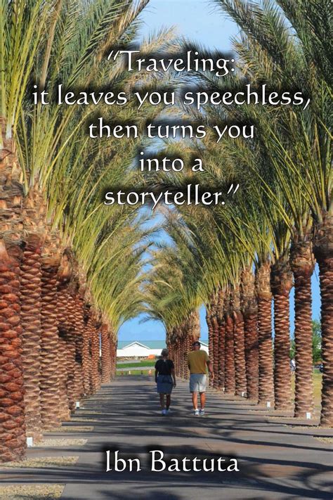 Traveling Leaves You Speechless Ibn Battuta Quote Travel