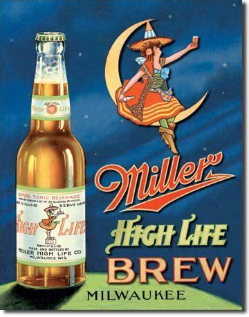 Miller High Life Brew Tin Sign X In Miller High Life Beer Beer Ad