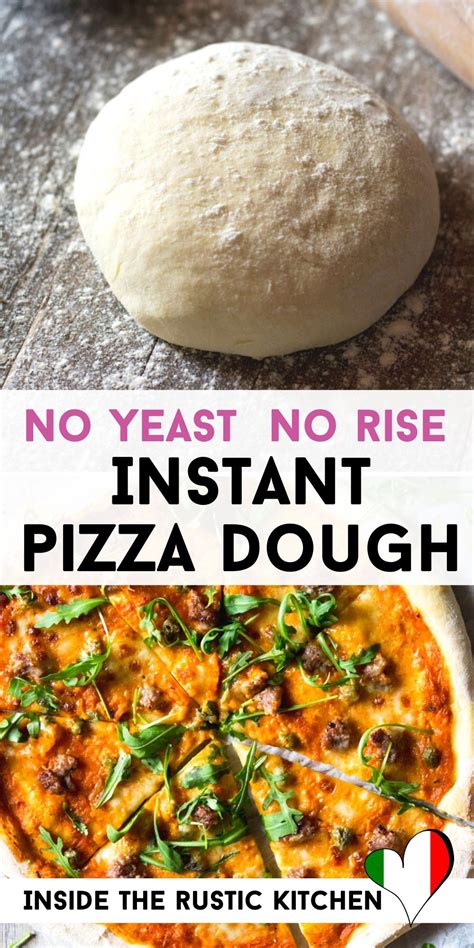 Instant Pizza Dough No Rise No Yeast Inside The Rustic Kitchen