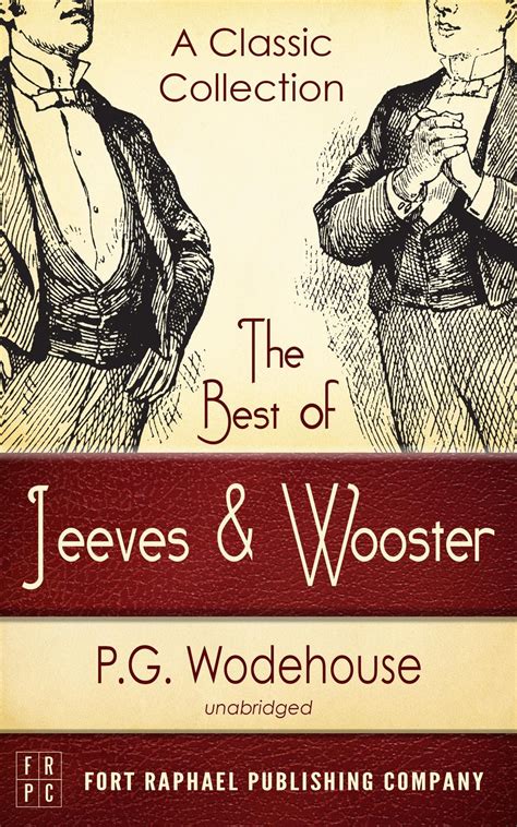 The Best Of Jeeves And Wooster A Classic Collection By Pg Wodehouse