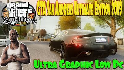 This patch will fix the pixelated textures on the android port of grand theft auto. GTA San Andreas Ultimate 2019 Ultra Realistic Graphic Low Pc - FullyUpdateGames.CoM | Best Games ...