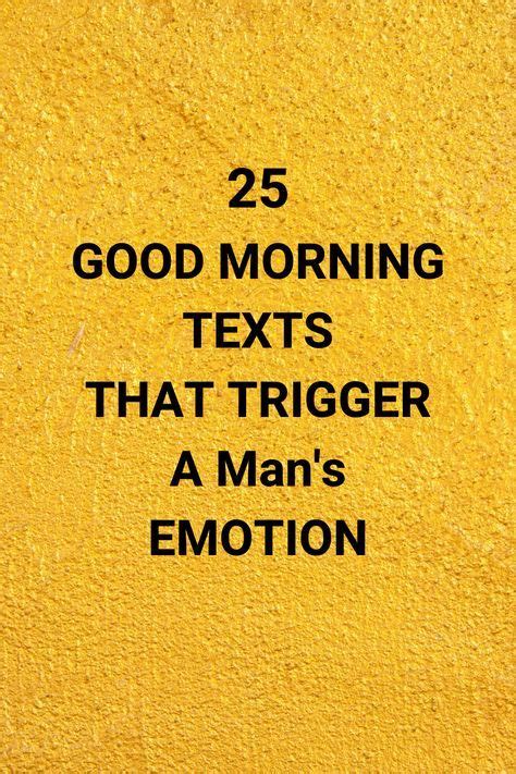 Because you've been running through my mind all night. Cute good morning texts for him to make him smile ...