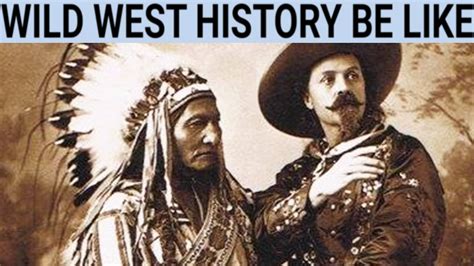 Wild West History Be Like Youtube