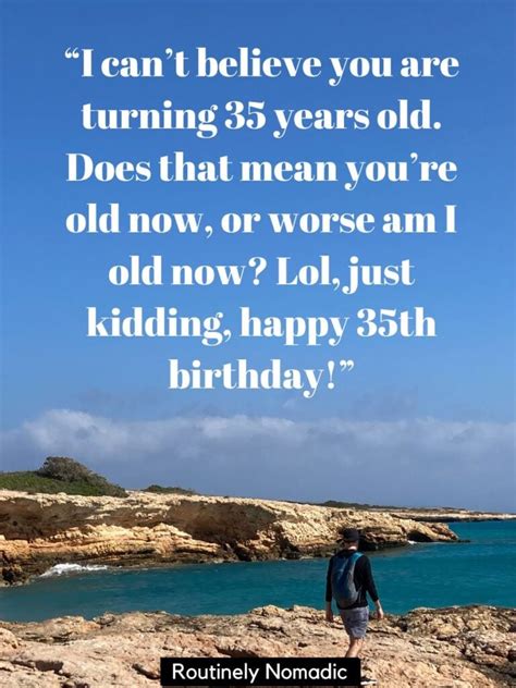 100 Happy 35th Birthday Quotes Captions And Wishes Routinely Nomadic