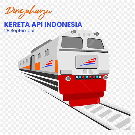 Hari Kereta Api Indonesia Dengan Teks Lokal Untuk Mengolah Kai Indonesia PNG Transparan Dan