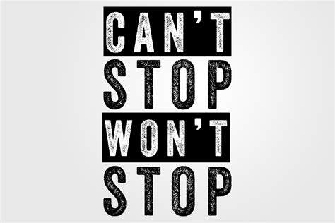 Cant Stop Wont Stop Illustration Par Design · Creative Fabrica