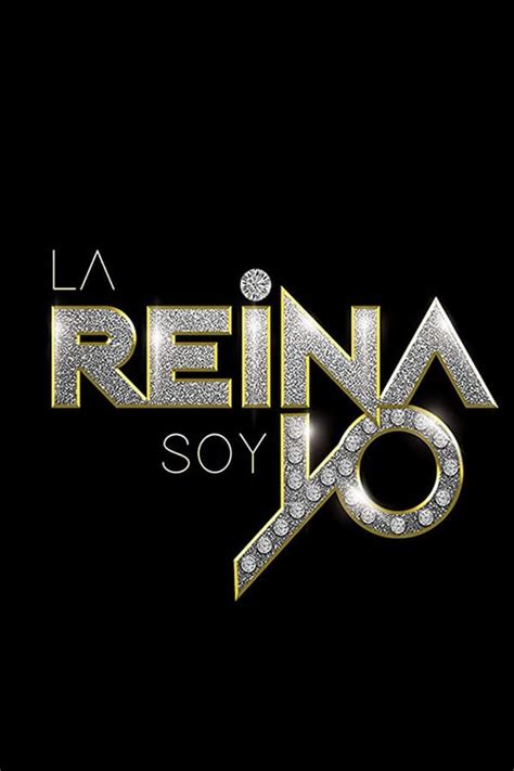 La Reina Soy Yo Tv Series 2019 — The Movie Database Tmdb