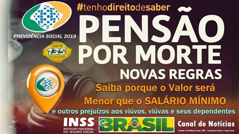 INSS CONHEÇA AS NOVAS REGRAS NA PENSÃO POR MORTE 1 DELA VALOR PAGO