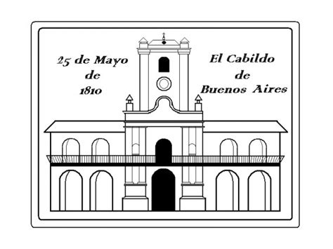Muchos Dibujos Para Pintar Del Cabildo De Buenos Aires Y Del 25 De Mayo