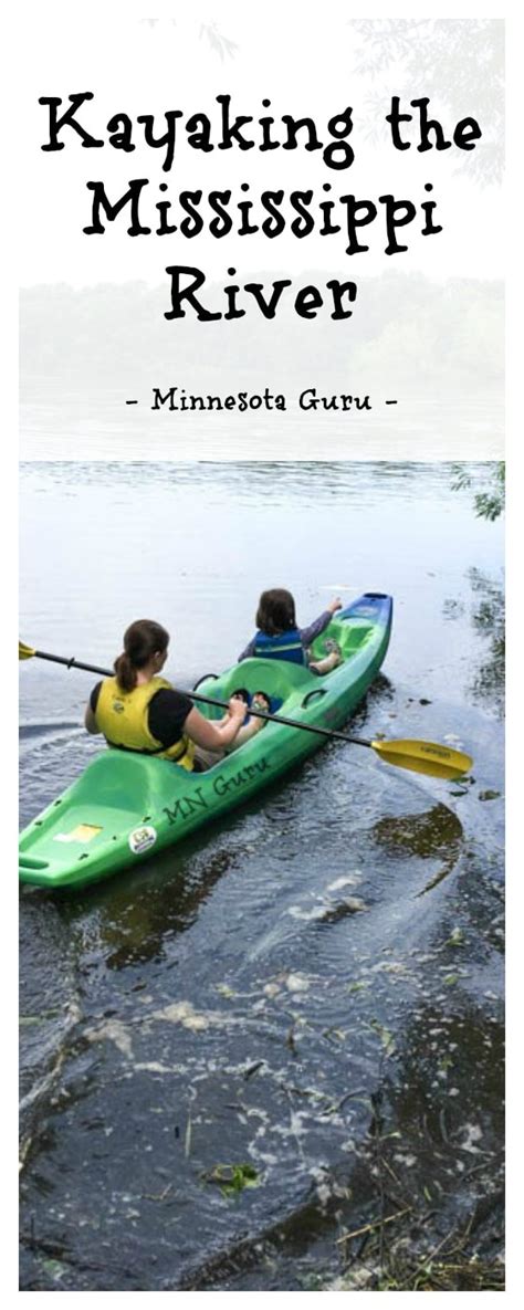 Kayaking The Mississippi River In Central Minnesota Nums The Word
