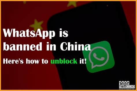 Whatsapp Is Banned In China How To Unblock It In 2022 Lets Chinese