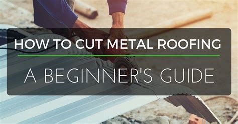 Ellis Howto How To Cut Metal Roofing By Hand At Home