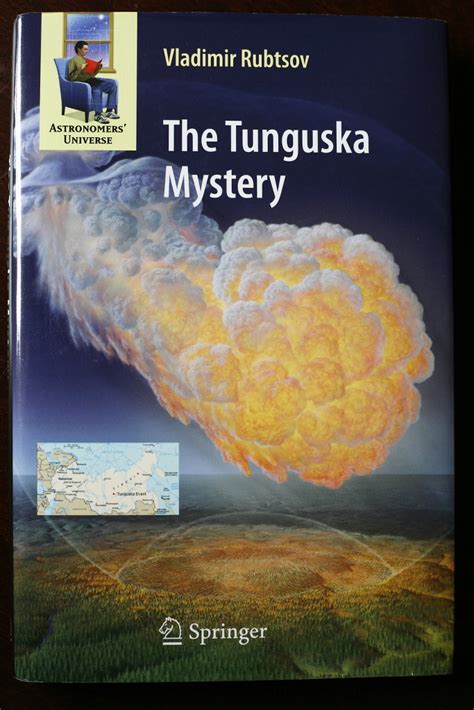 The Tunguska Mystery 1908 Book By Vladimir Rubtsov