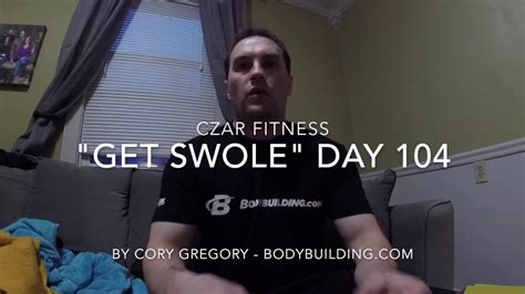Day 104 Get Swole Youtube