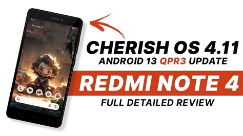Cherish Os 411 For Redmi Note 4 Android 13 Qpr3 Bugs And Features