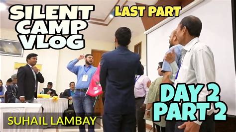 Day 2 Part 2 Silent Camp Vlog Youtube