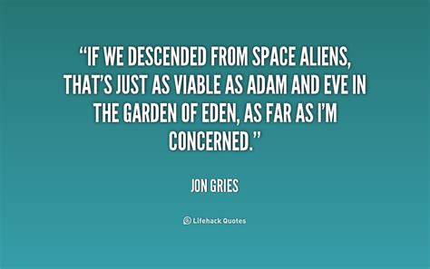 Quotes About Aliens Quotesgram