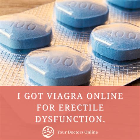 Get Viagra Online For Erectile Dysfunction Your Doctors Online