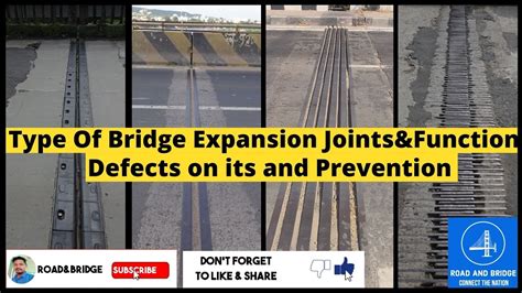 Function And Types Of Expansion Joints In Bridges Defects Prevention