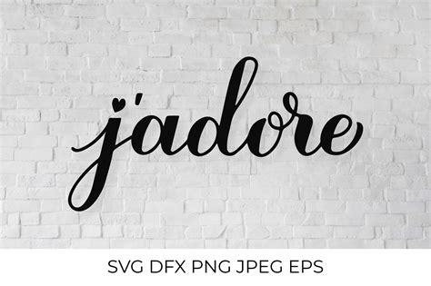 Jadore Calligraphy I Adore Hand Lettering In French Svg 1135119