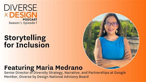 Episode 7 Storytelling For Inclusion Maria Medrano YouTube