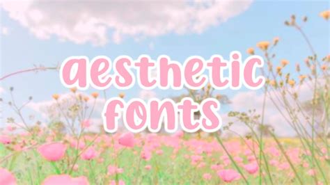 25 Aesthetic Fonts You Should Use ♡ Youtube
