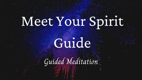 Meet Your Spirit Guide Guided Meditation Youtube