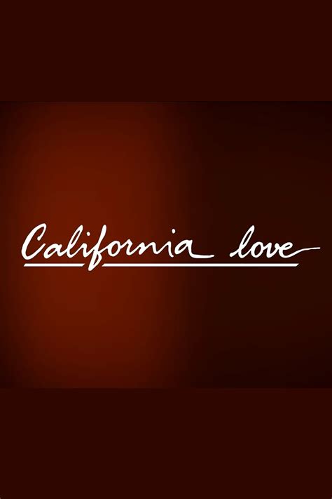 California Love 2010 Posters — The Movie Database Tmdb