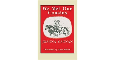We Met Our Cousins By Joanna Cannan