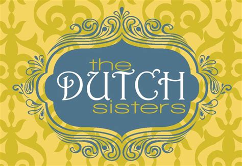 the dutch sisters home