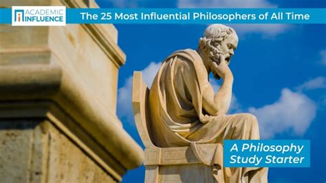 The 25 Most Influential Philosophers Of All Timea Philosophy Study