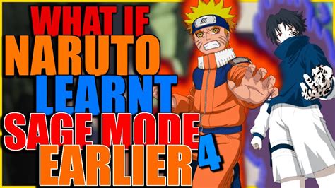 What If Naruto Learnt Sage Mode Earlier Part 4 Youtube