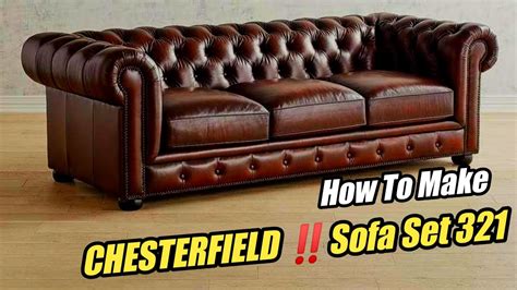 How To Make A Chesterfield Sofa Set Full Making Process Youtube