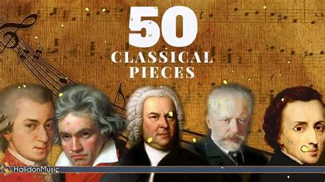 50 Most Famous Pieces Of Classical Music Youtube