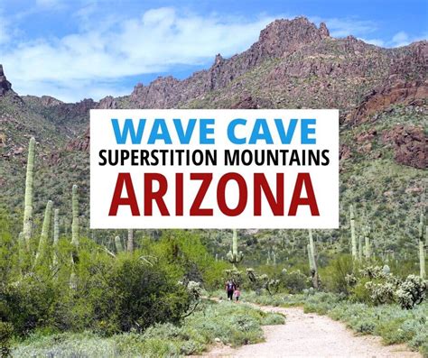 Do The Wave Cave Hike At Superstition Mountains You Will Love It