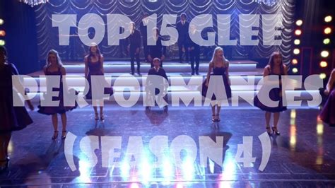 Top 15 Glee Performances Season 4 Youtube