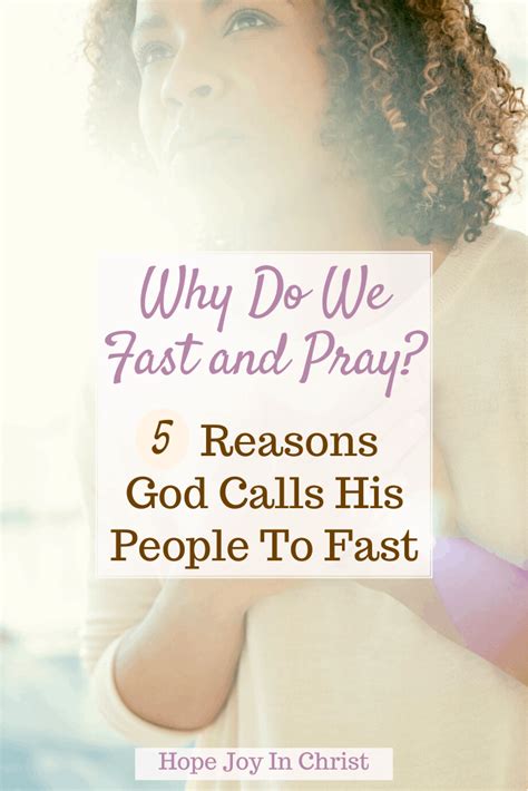 Why Do We Fast And Pray 5 Reasons With Hope Hopejoyinchrist