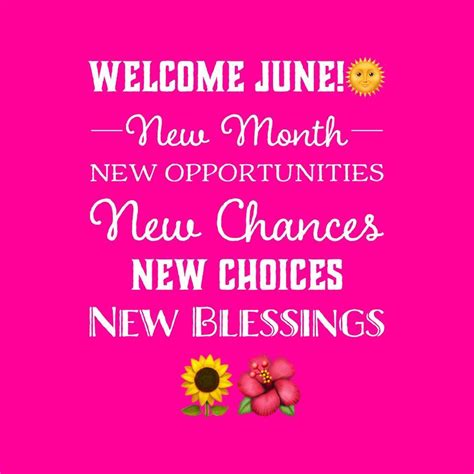 Welcome June🌞🌺🌻 Welcome June Inspirational Quotes God Holiday Images