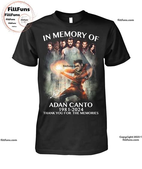 In Memory Of Adan Canto 1981 - 2024 Thank You For The Memories Unisex T