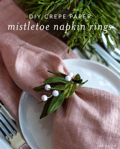 Crepe Paper Mistletoe Napkin Rings Lia Griffith
