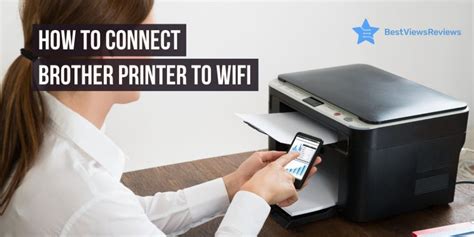 How To Connect Brother Printer To Wifi Bestviewsreviews