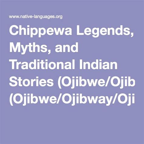 Chippewa Legends Myths And Traditional Indian Stories Ojibweojibway