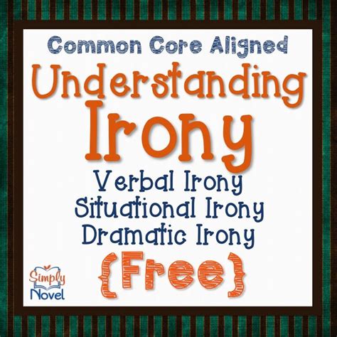 Teaching Verbal Situational And Dramatic Irony Situational Irony
